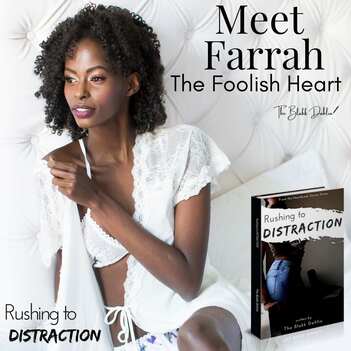 Rushing to Distraction book, Meet Farrah, written by The Blakk Dahlia